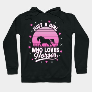 Just A Girl Who Loves Horses Hoodie